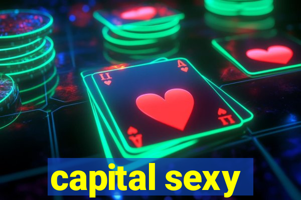 capital sexy